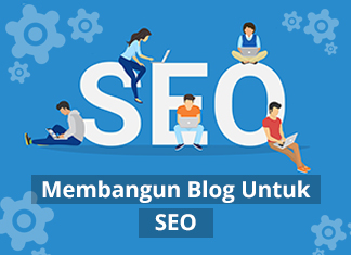SEO – Membangun Blog Untuk SEO